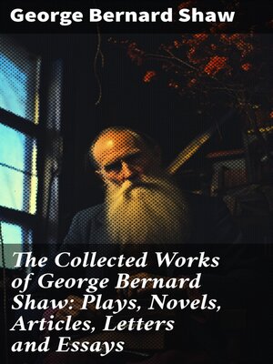 cover image of The Collected Works of George Bernard Shaw
